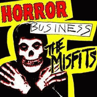 The Misfits : Horror Business